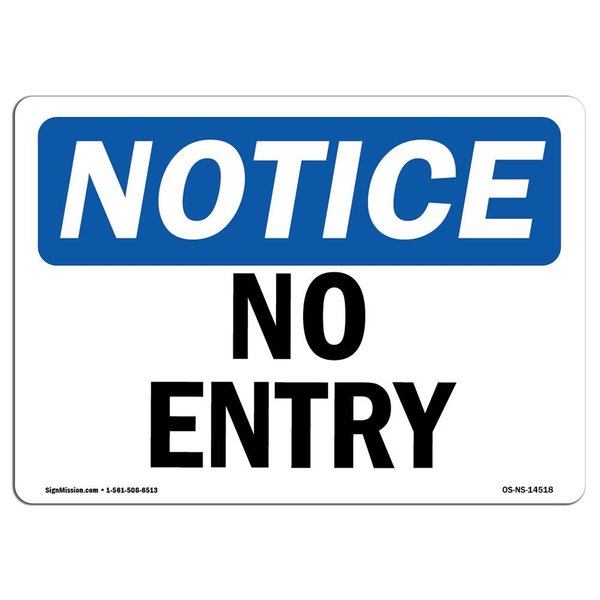 Signmission Safety Sign, OSHA Notice, 10" Height, 14" Width, Rigid Plastic, No Entry Sign, Landscape OS-NS-P-1014-L-14518